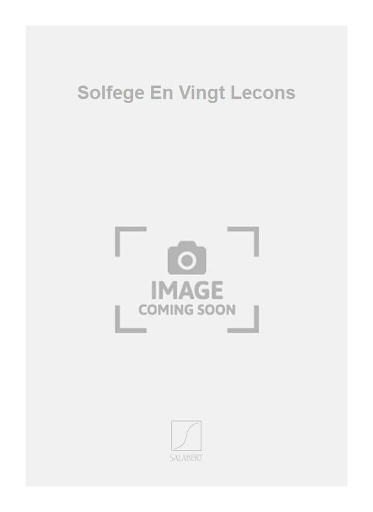 Solfege En Vingt Lecons, Avec Accompagnement De